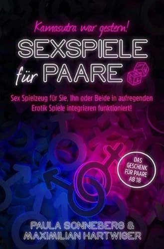 Kamasutra war gestern! Sexspiele für Paare: Sex Spielzeug