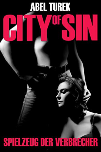 Spielzeug der Verbrecher - City of Sin
